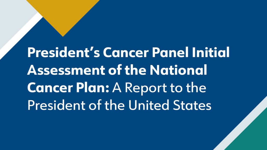 2024 Presidents Cancer Panel Report Initial Assessment Of The National Cancer Plan Features 9940